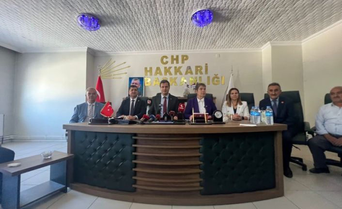 CHP heyeti Hakkari’de: 'Hakkari halkı cezalandırılmak istenmektedir'