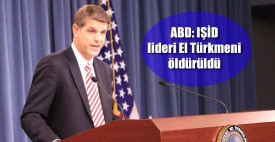 ABD: IŞİD lideri El Türkmeni öldürüldü