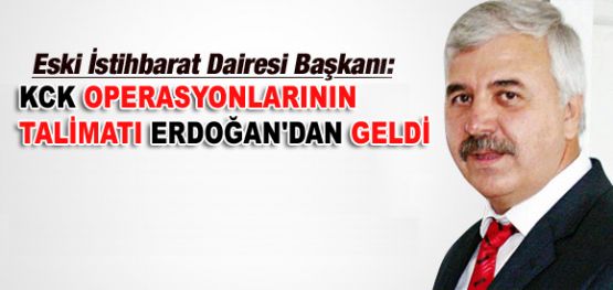 Altıparmak, KCK operasyonlarının talimatının Erdoğan'dan