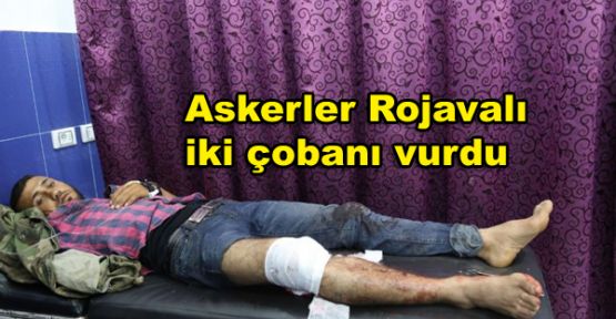 Askerler Rojavalı iki çobanı vurdu