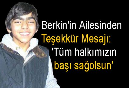 Berkin'in Ailesinden Teşekkür: 'Tüm halkımızın başı sağolsun'