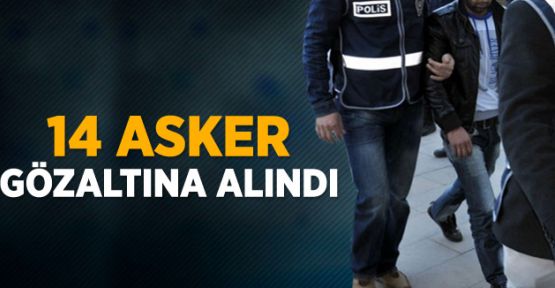 Ceylanpınar'da 14 Asker Gözaltına Alındı 