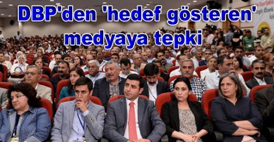 DBP'den 'hedef gösteren' medyaya tepki