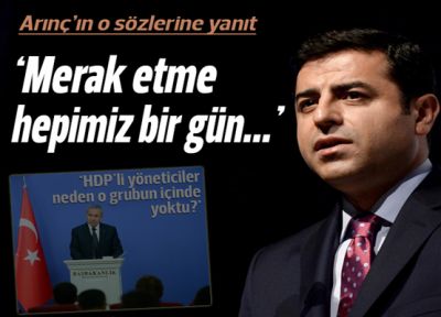 Demirtaş'tan Arınç'a yanıt