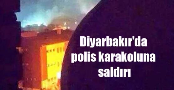 Diyarbakır'da polis karakoluna saldırı