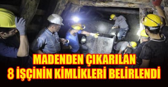 Ermenek'te 8 işçinin kimliği açıklandı