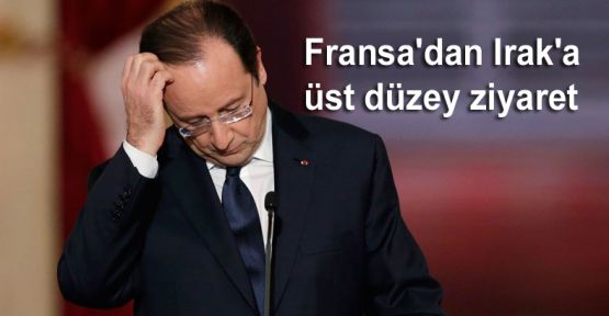 Fransa Cumhurbaşkanı Hollande Irak'ta