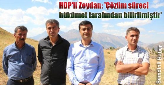 Zeydan: 'Çözüm süreci hükümet tarafından bitirilmiştir'