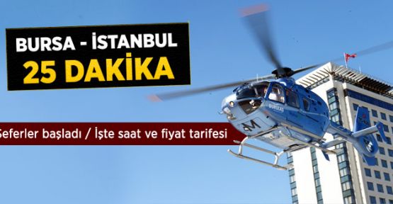 Helikopter Taksi ile Bursa-İstanbul Arası 