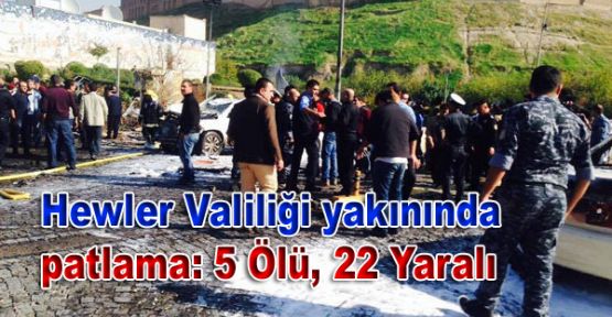 Hewler Valiliği yakınında patlama: 5 Ölü, 22 Yaralı