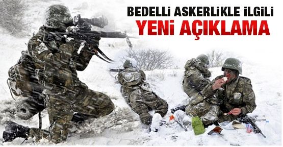 Hükümetten bedelli askerlik açıklaması