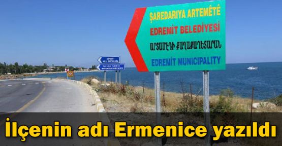 İlçenin ismi tabelaya Ermenice yazıldı