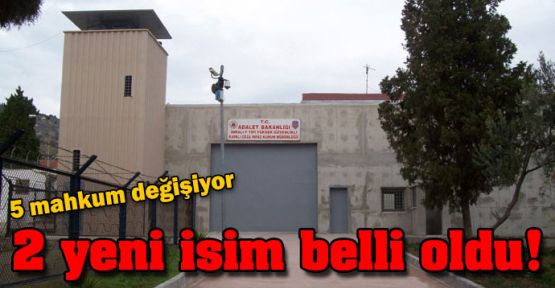 İmralı heyetine 2 yeni isim belli oldu, 5 mahkum değişiyor