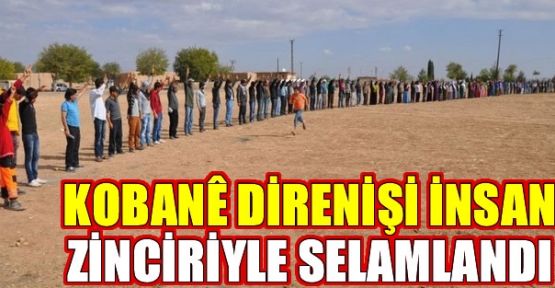 Kobanê direnişi insan zinciriyle selamlandı