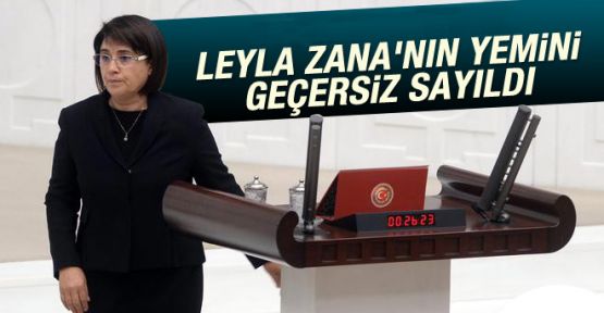 Leyla Zana'nın yemini geçersiz sayıldı