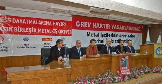 'Metal işçilerinin grev hakkı iade edilsin'