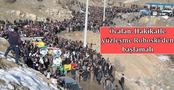 Öcalan: Roboski son yüzyılın en büyük acılarından biri