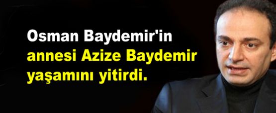 Osman Baydemir'in acı günü