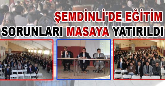 Şemdinli'de Eğitim Sorunları Masaya Yatırıldı