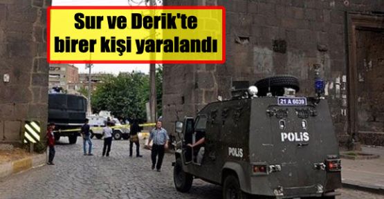 Sur ve Derik'te birer kişi yaralandı