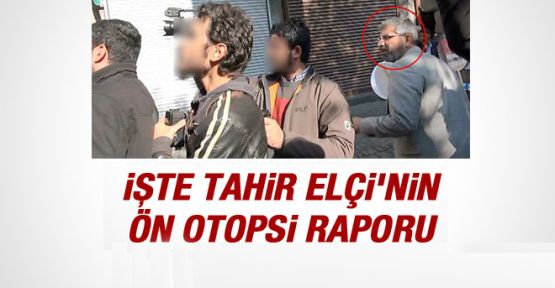 Tahir Elçi'nin ön otopsi raporu