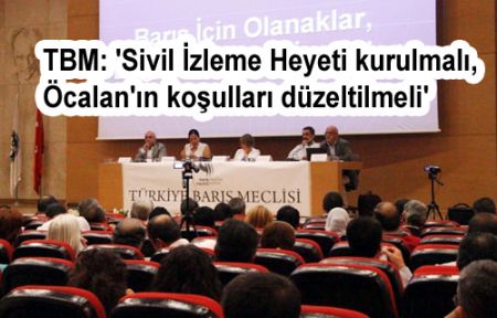 TBM: 'Sivil İzleme Heyeti kurulmalı, Öcalan'ın koşulları düzeltilmeli'