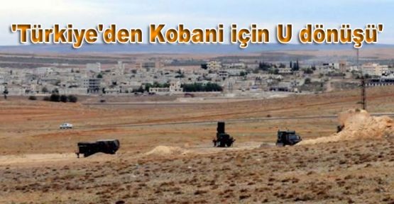 'Türkiye'den Kobani için U dönüşü'