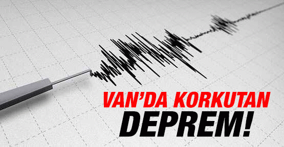 Van'da korkutan deprem