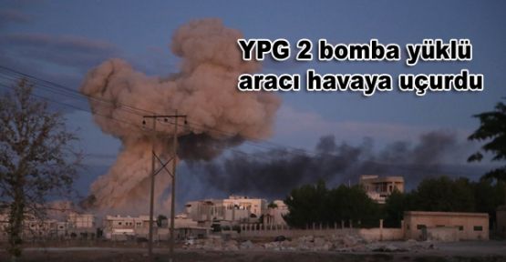 YPG 2 bomba yüklü aracı havaya uçurdu