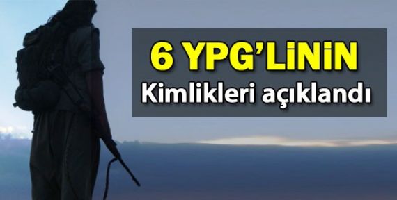 YPG, 6 savaşçının kimlik bilgilerini açıkladı