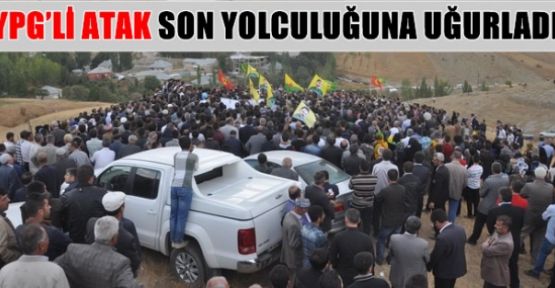 YPG'li Atak Son Yolculuğuna Uğurladı