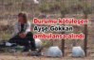 Durumu kötüleşen Gökkan ambulansa alındı