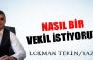 Nasıl bir vekil istiyoruz? 