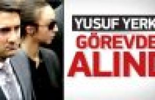 Yusuf Yerkel görevden alındı